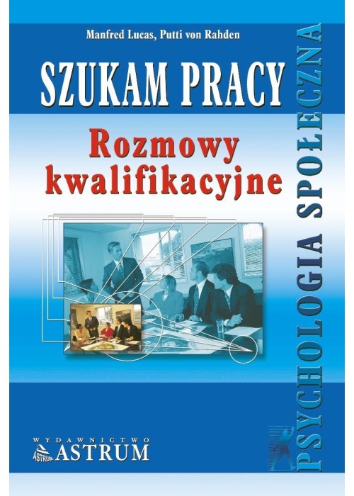 Szukam pracy. Rozmowy kwalifikacyjne
