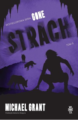 Gone T.5 Strach