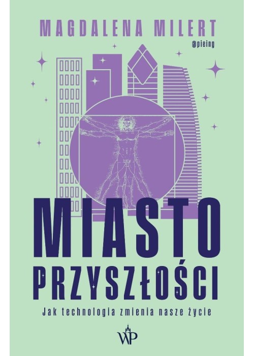 Miasto przyszłości. Jak technologia zmienia...