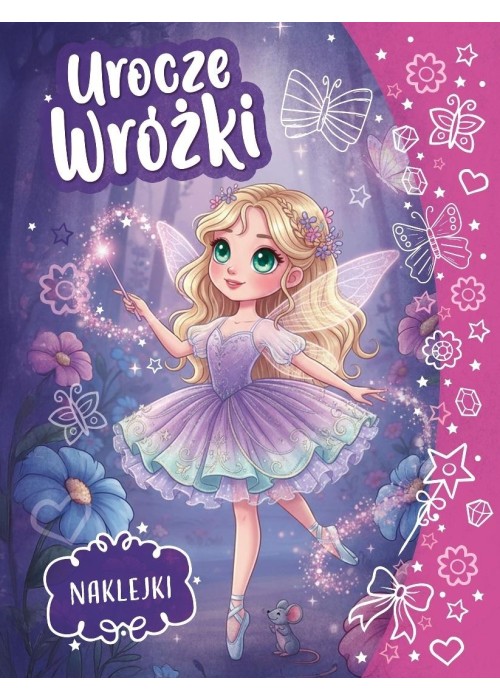 Urocze wróżki. Kolorowanka z naklejkami