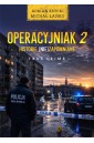 Operacyjniak T.2. Historie (nie)zapomniane