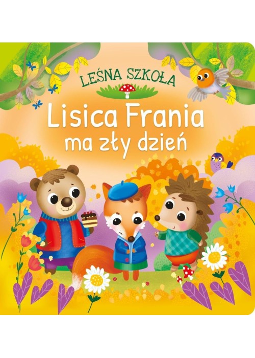 Leśna szkoła. Lisica Frania ma zły dzień