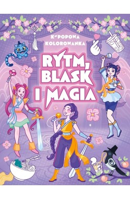 Rytm, blask i magia. K-popowa kolorowanka