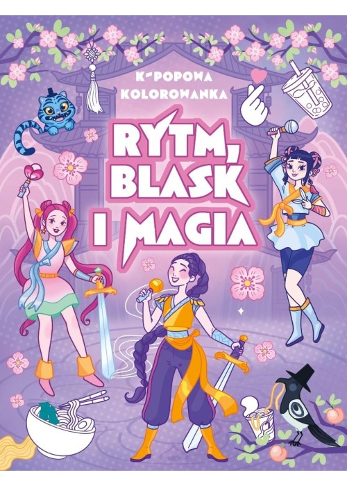 Rytm, blask i magia. K-popowa kolorowanka