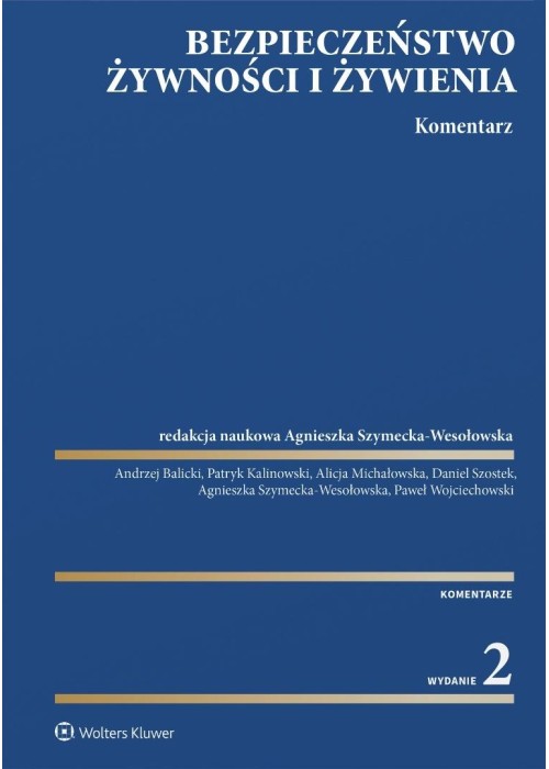 Bezpieczeństwo żywności i żywienia. Komentarz w.2