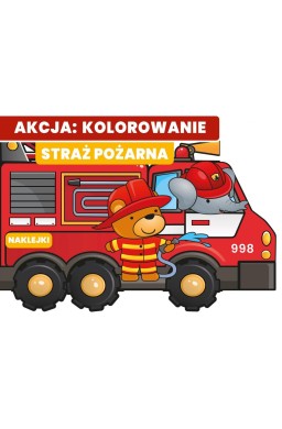 Akcja: kolorowanie! Straż pożarna