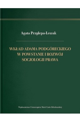 Wkład Adama Podgóreckiego w powstanie i rozwój..