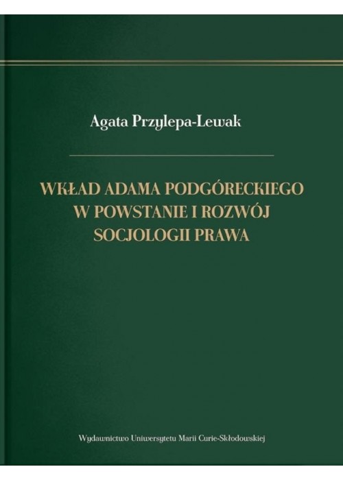 Wkład Adama Podgóreckiego w powstanie i rozwój..