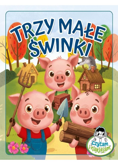 Czytam i naklejam. Trzy małe świnki