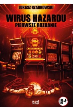 Kasynogeddon T.1 Wirus Hazardu. Pierwsze Rozdanie