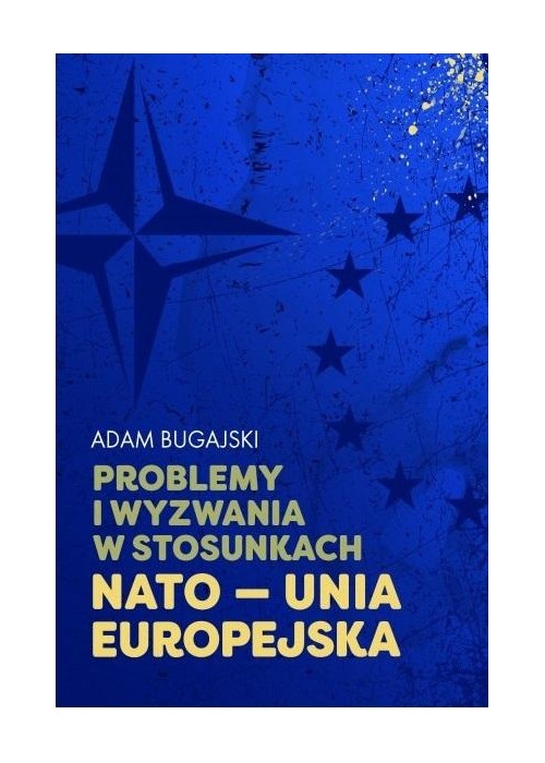 Problemy i wyzwania w stosunkach NATO - UE