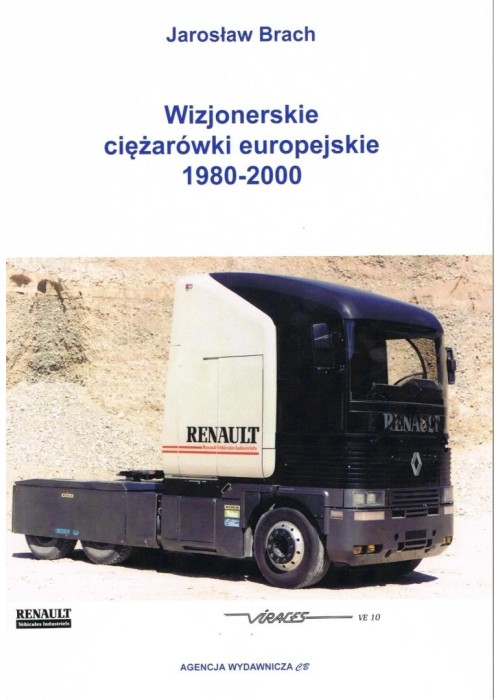 Wizjonerskie ciężarówki europejskie 1980-2000