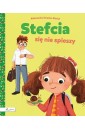 Stefcia się nie spieszy