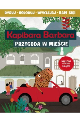 Kapibara Barbara. Przygoda w mieście