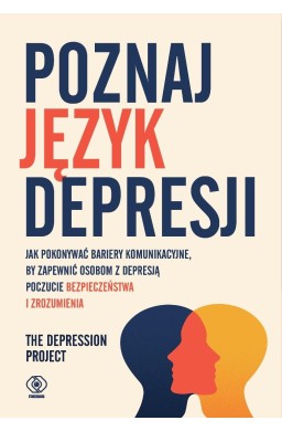 Poznaj język depresji. Jak pokonywać bariery komun