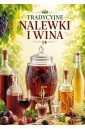 Tradycyjne nalewki i wina