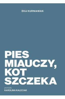 Pies miauczy, kot szczeka