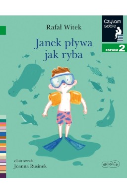 Janek pływa jak ryba. Czytam sobie. Poziom 2