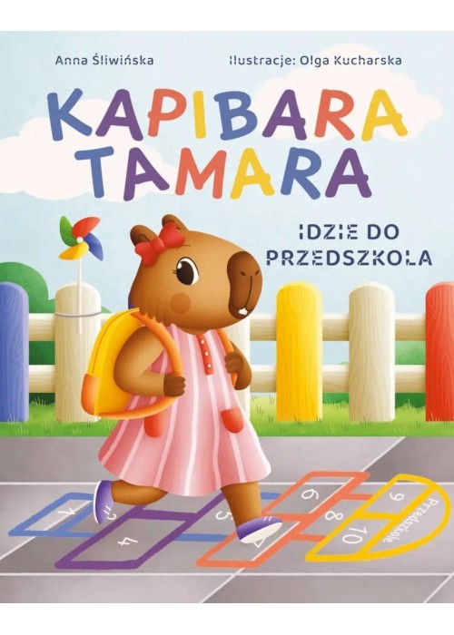 Kapibara Tamara. Idzie do przedszkola