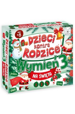 Dzieci kontra Rodzice. Wymień 3! Na Święta
