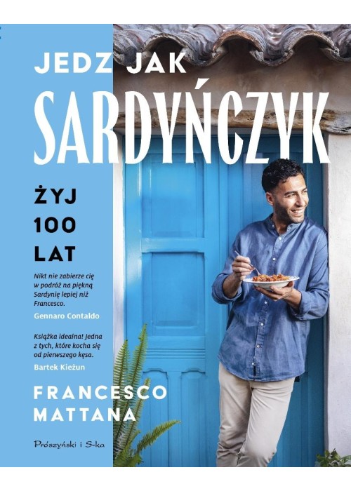 Jedz jak Sardyńczyk. Żyj 100 lat