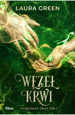 Pogrzebany świat T.3 Węzeł krwi