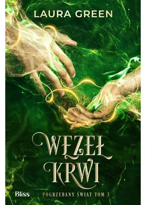 Pogrzebany świat T.3 Węzeł krwi