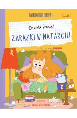 Co zrobi Frania?. Zarazki w natarciu