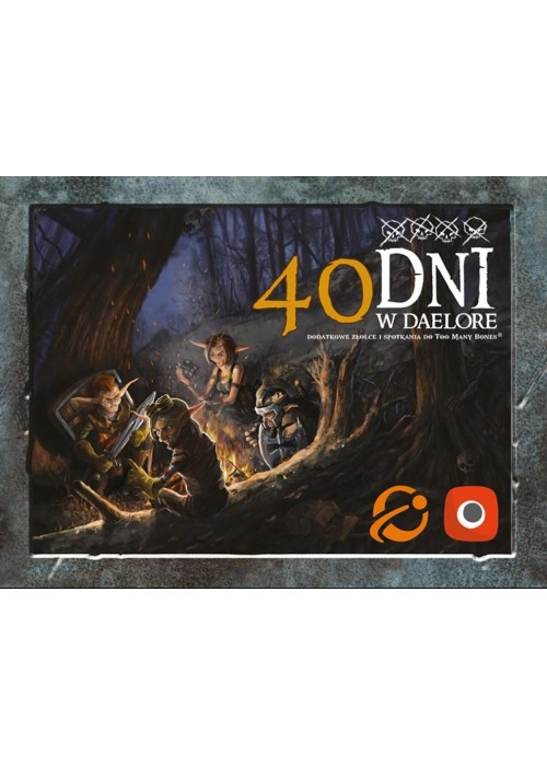 Too Many Bones: 40 dni w Daelore
