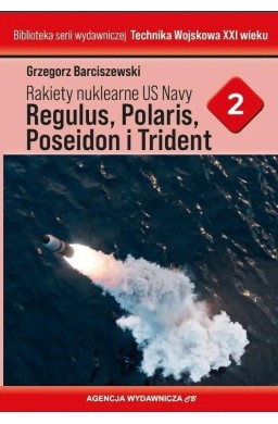 Rakiety nuklearne US Navy Regulus, Polaris...