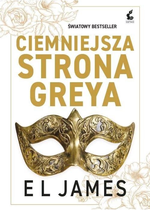 Pięćdziesiąt odcieni T.2 Ciemniejsza strona Greya