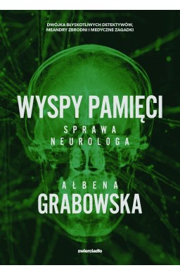 Wyspy pamięci. Sprawa neurologa