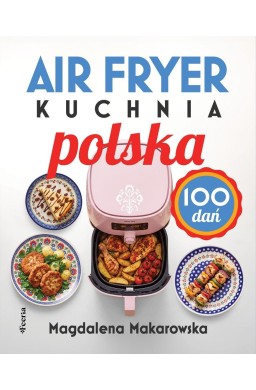 Air fryer. Kuchnia polska