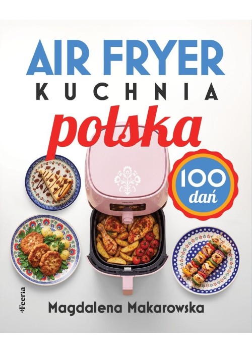 Air fryer. Kuchnia polska