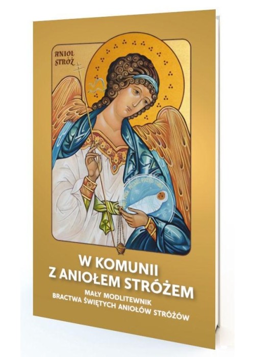 W komunii z Aniołem Stróżem