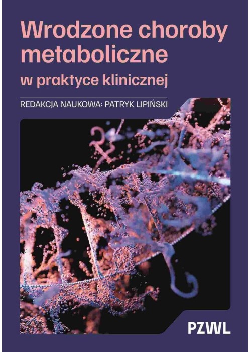 Wrodzone choroby metaboliczne w praktyce...