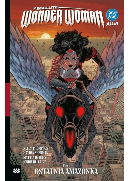 Absolute Wonder Woman T.1 Ostatnia Amazonka