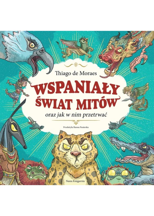 Wspaniały świat mitów oraz jak w nim przetrwać