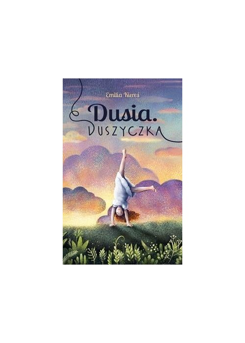 Dusia. Duszyczka