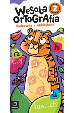 Wesoła ortografia. Ćwiczenia z naklejkami. Klasa 2