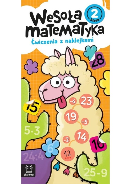 Wesoła matematyka. Ćwiczenia z naklejkami. Klasa 2