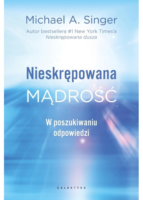 Nieskrępowana mądrość. W poszukiwaniu odpowiedzi