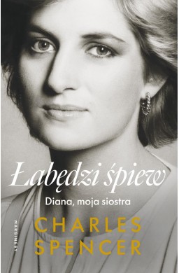 Łabędzi śpiew. Diana, moja siostra