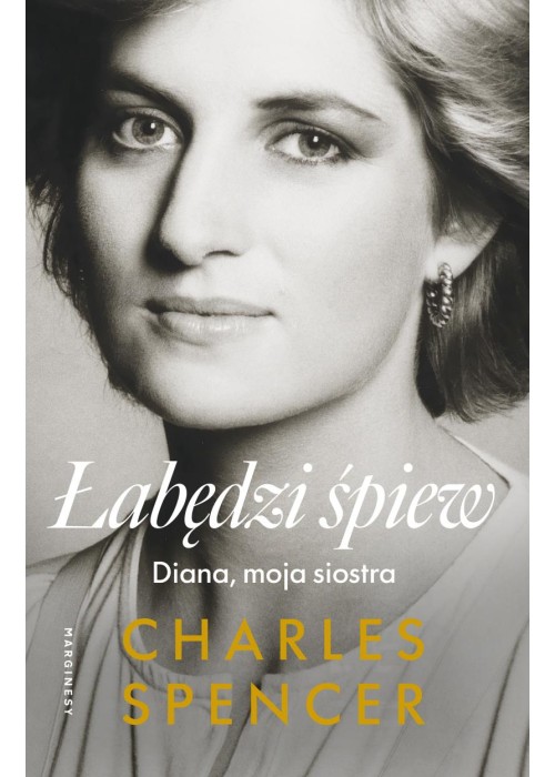 Łabędzi śpiew. Diana, moja siostra