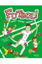 Futbol!. Zasady, gwiazdy, drużyny