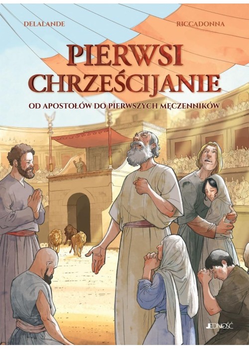 Pierwsi chrześcijanie. Od apostołów do...