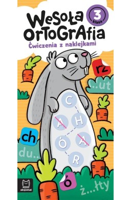 Wesoła ortografia. Ćwiczenia z naklejkami. Klasa 3