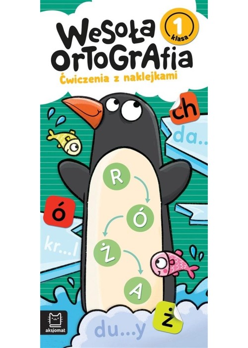 Wesoła ortografia. Ćwiczenia z naklejkami. Klasa 1