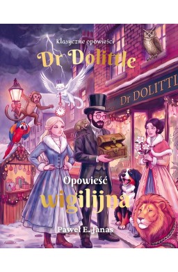 Dr. Dolittle. Opowieść wigilijna