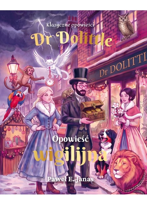 Dr. Dolittle. Opowieść wigilijna